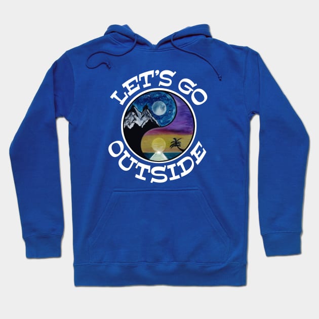 Let’s go outside White graphx - funny camping quotes Hoodie by BrederWorks